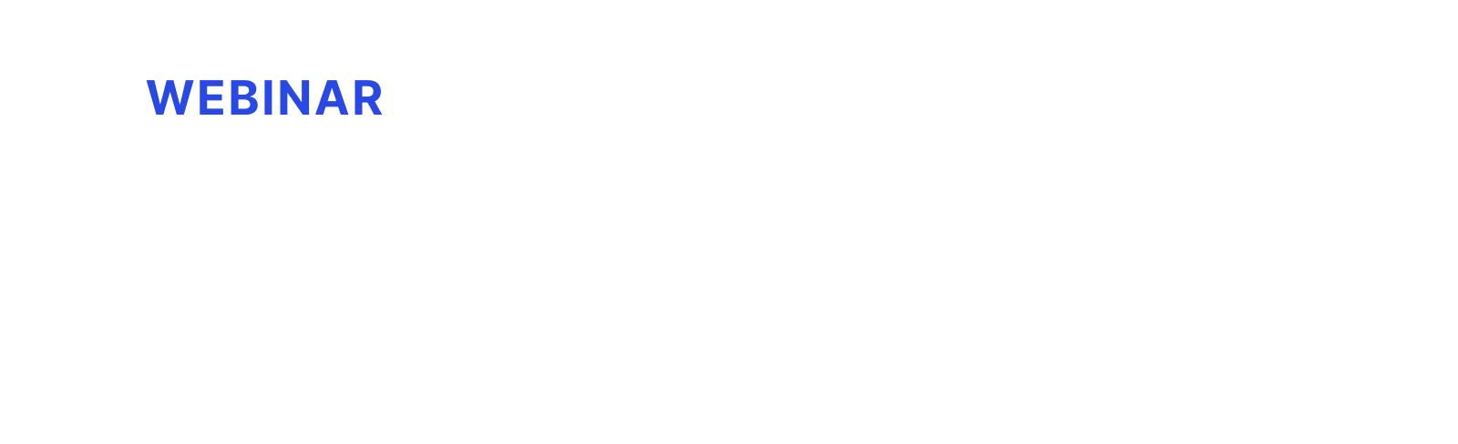 Customer Roundtable: Exclusive insights from webinar pros